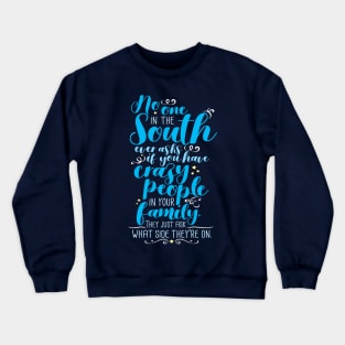 Crazy Crewneck Sweatshirt